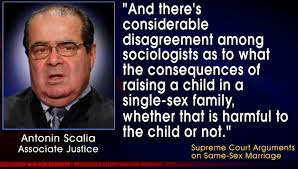 Antonin Scalia quote on gay marriage